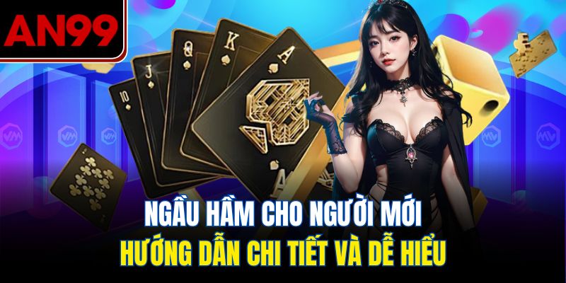 Ngầu Hầm Cho Người Mới: Hướng Dẫn Chi Tiết Và Dễ Hiểu